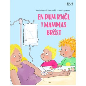 Bild på En dum knöl i mammas bröst