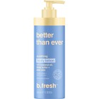 B.fresh Better Than Ever - Soothing Body Lotion 355 ml